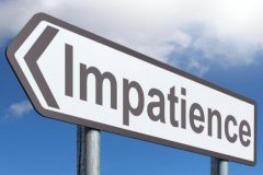 How to Tame Your Impatience